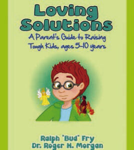 ‘Loving Solutions’ to offer advice for parents of strong-willed children