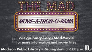 Scares await at Madison Public Library’s ‘MAD Movie-A-Thon-ORama: