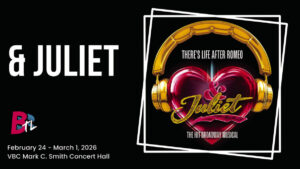 Broadway Theatre League to present “& JULIET” Feb. 24-March 1